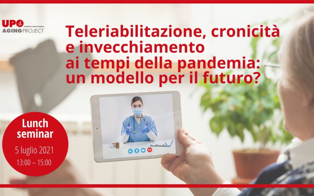 Teleriabilitazione, cronicità e invecchiamento | WEBINAR con Mauro Zampolini e Andrea Bernetti