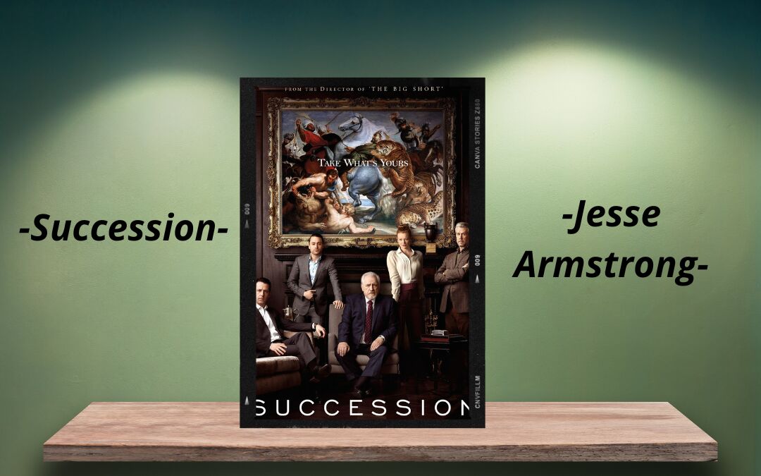 Succession – serie TV di Jesse Armstrong